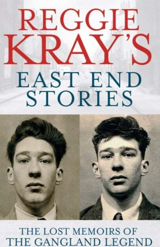 Reggie Kray's East End Stories av Reggie Kray, Peter Gerrard