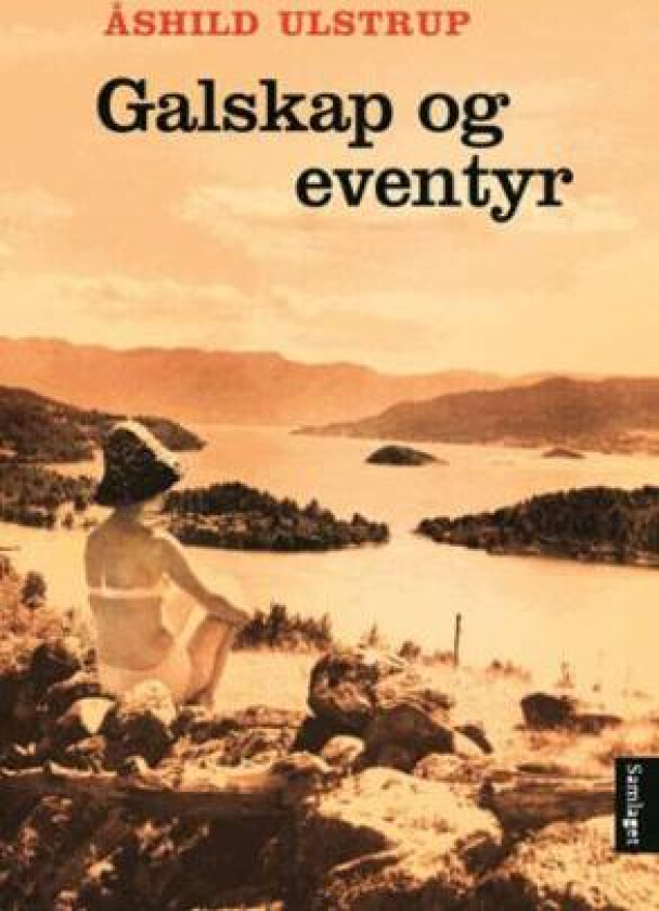 Galskap og eventyr av Åshild Ulstrup
