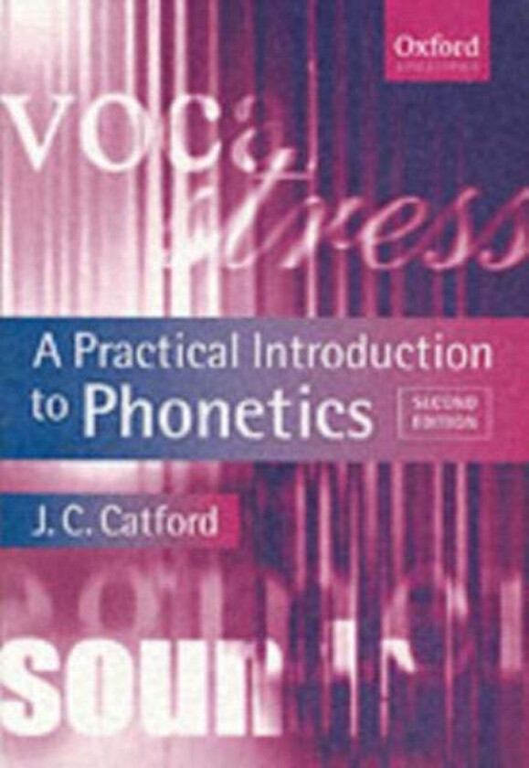 A Practical Introduction to Phonetics av J. C. (University of Michigan) Catford