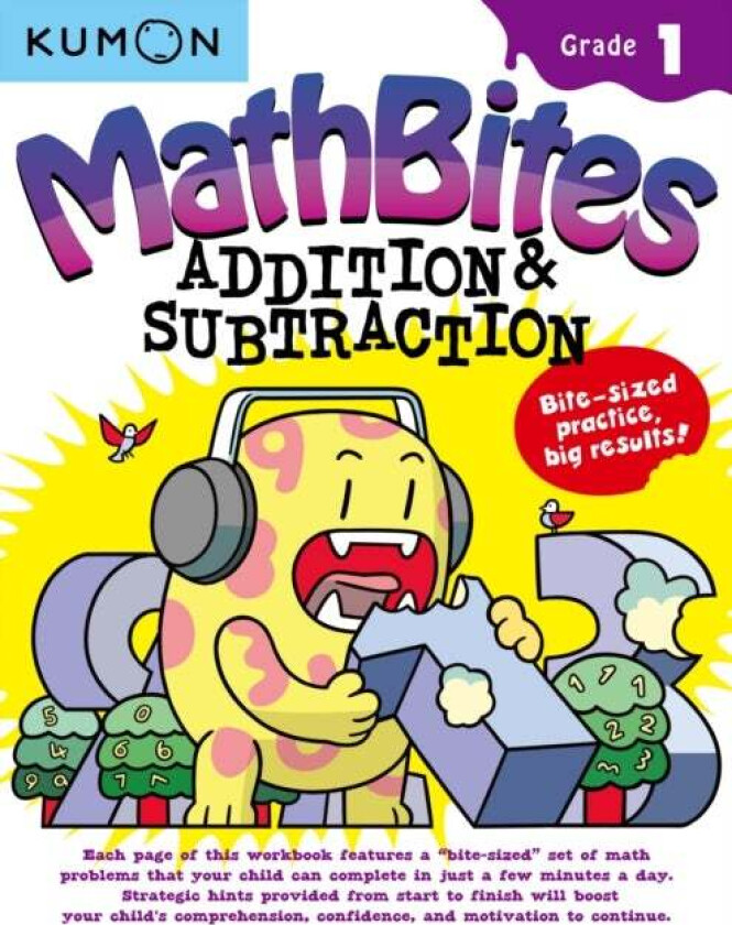 Math Bites: Grade 1 Addition & Subtraction av Kumon Publishing
