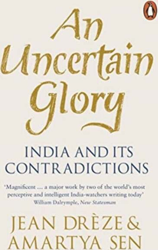 An Uncertain Glory av Jean Dreze, Amartya FBA Sen