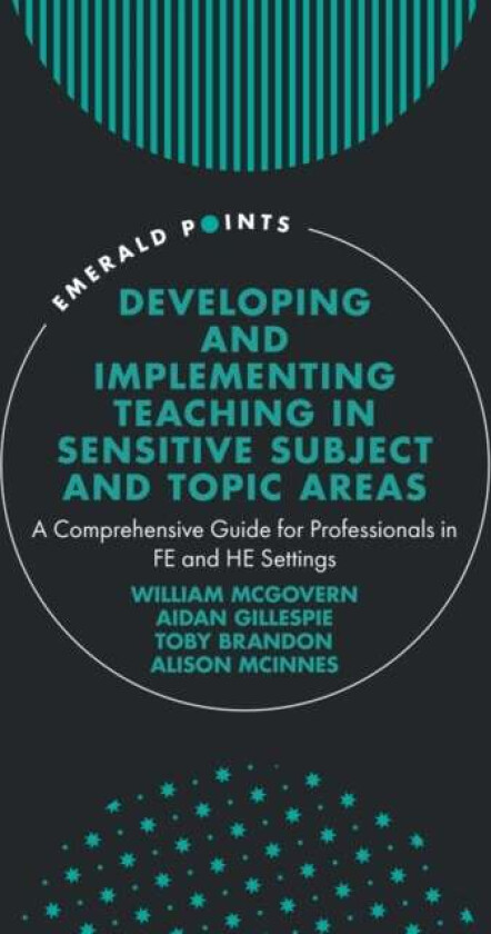 Developing And Implementing Teaching In Sensitive Subject And Topic Areas