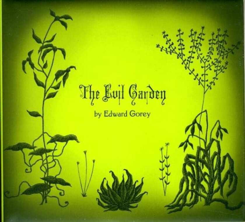 The Evil Garden av Edward Gorey