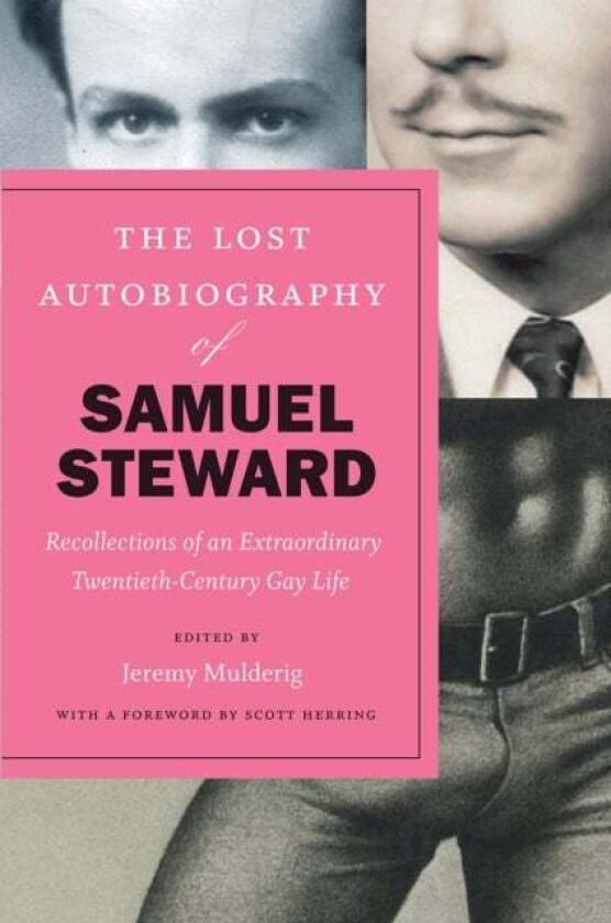 The Lost Autobiography of Samuel Steward av Samuel Steward