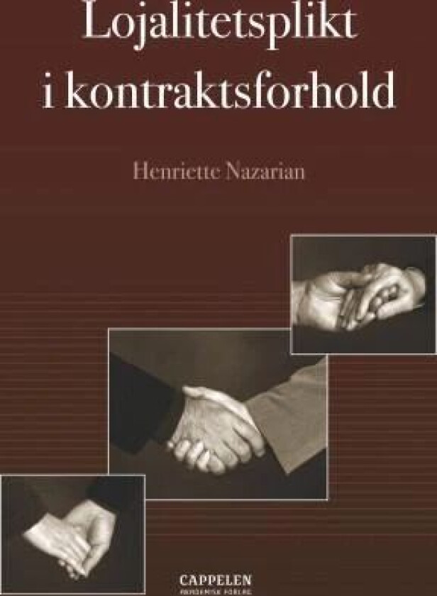 Lojalitetsplikt i kontraktsforhold av Henriette Nazarian