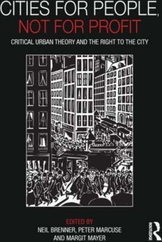 Cities for People, Not for Profit