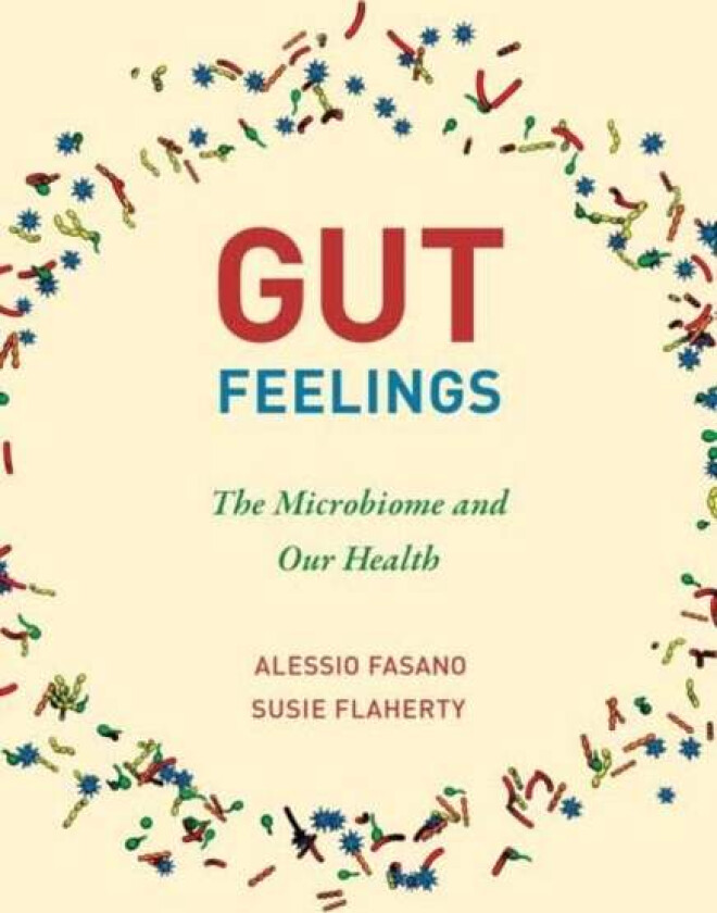 Gut Feelings av Alessio Fasano, Susie Flaherty