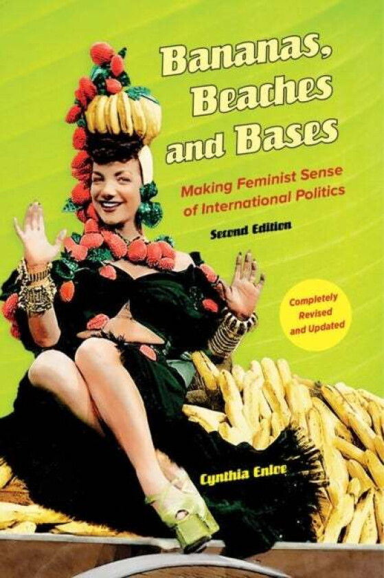 Bananas, Beaches and Bases av Cynthia Enloe