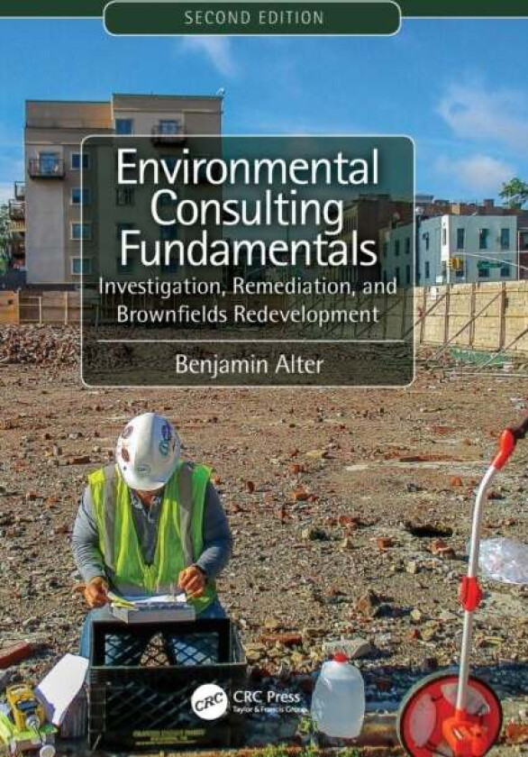 Environmental Consulting Fundamentals av Benjamin Alter