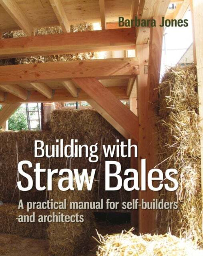 Building with Straw Bales av Barbara Jones