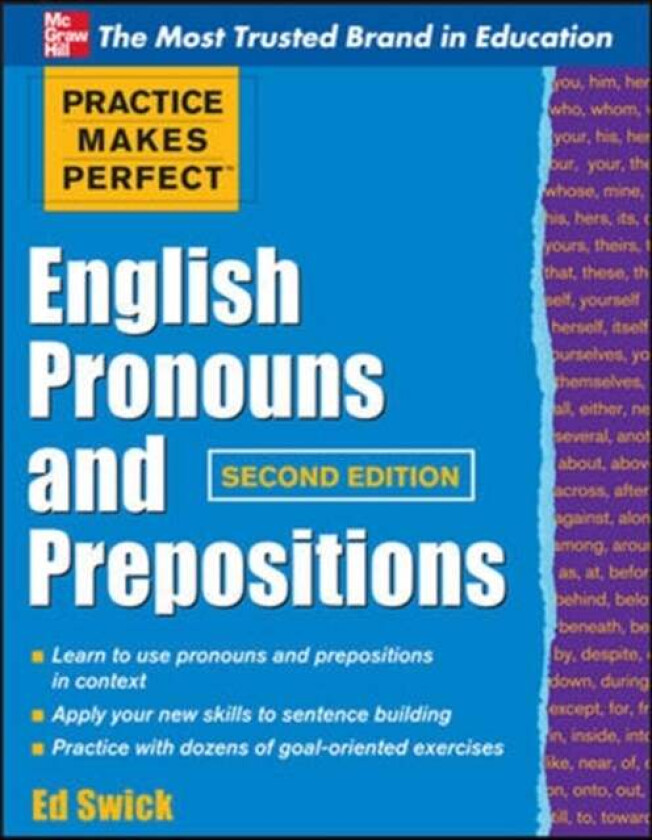 Practice Makes Perfect English Pronouns and Prepositions, Second Edition av Ed Swick