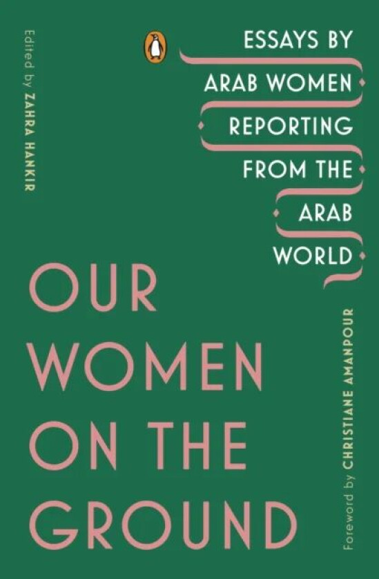 Our Women on the Ground av Zahra Hankir