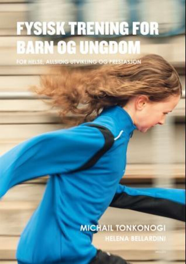 Fysisk trening for barn og ungdom av Helena Bellardini, Michail Tonkonogi
