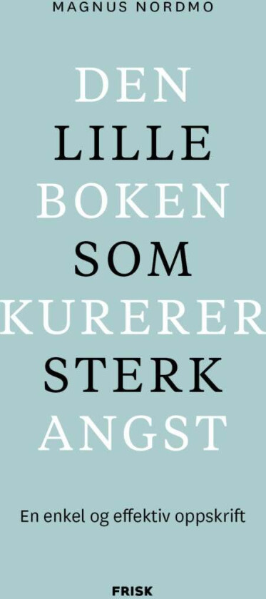 Den Lille Boken Som Kurerer Sterk Angst