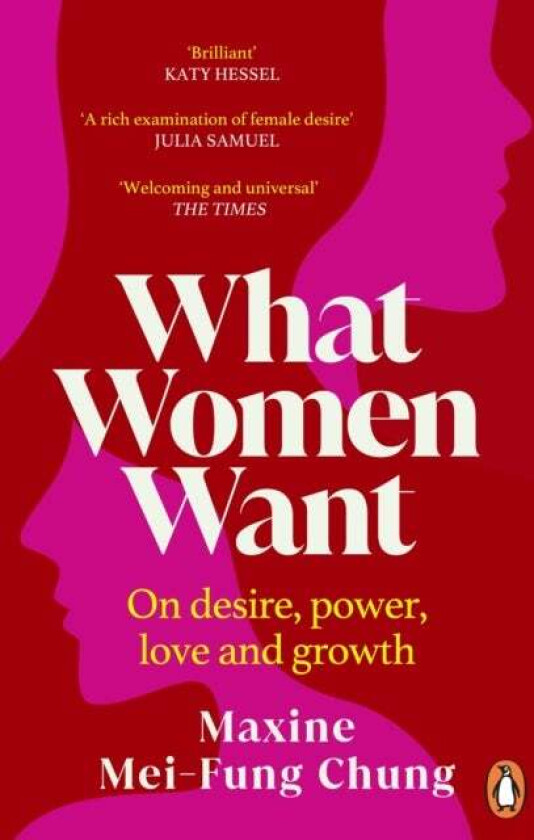 What Women Want Av Maxine Mei-Fung Chung