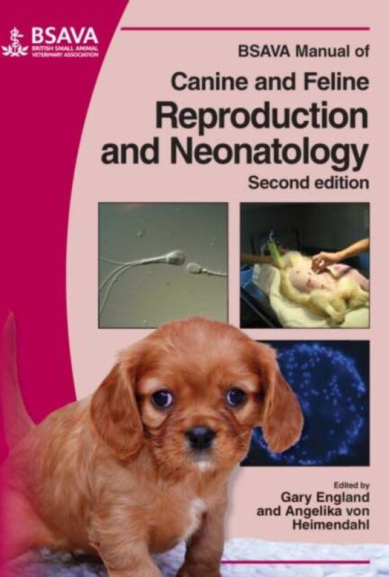 BSAVA Manual of Canine and Feline Reproduction and Neonatology av Gary England & Angelika von Heimendahl