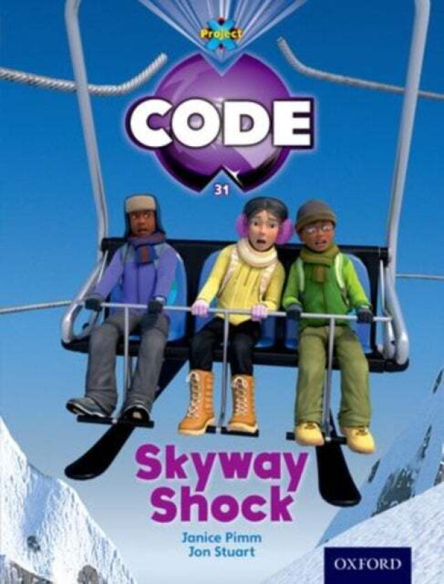 Project X Code: Skyway Shock av Jan Burchett, Sara Vogler, Janice Pimm, Marilyn Joyce