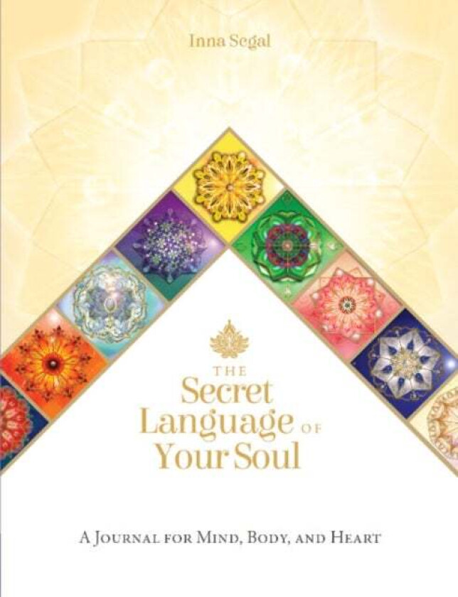 The Secret Language Of Your Soul Av Inna (Inna Segal) Segal