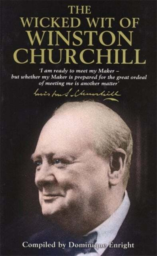 The Wicked Wit of Winston Churchill av Dominique Enright