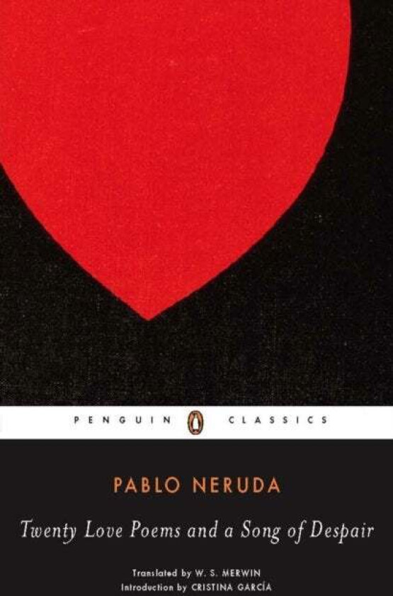 Twenty Love Poems and a Song of Despair av Pablo Neruda