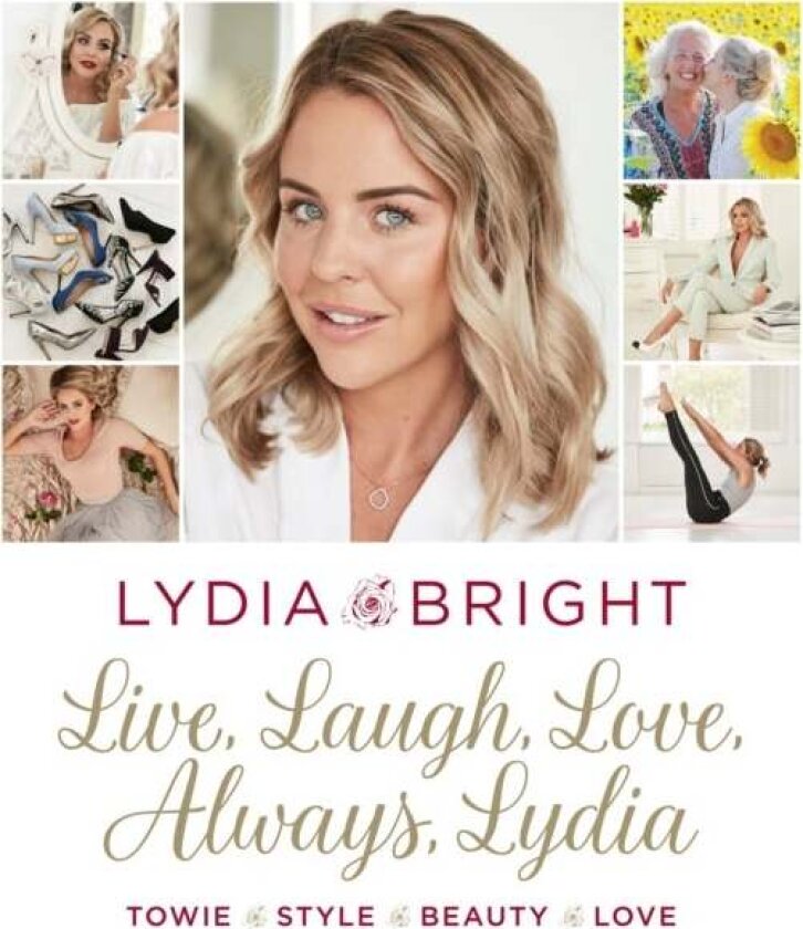 Live, Laugh, Love, Always, Lydia av Lydia Bright