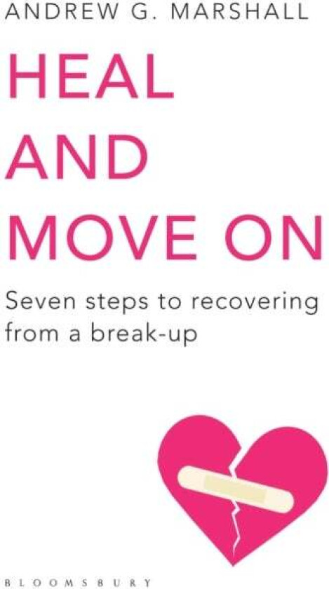 Heal and Move On av Andrew G Marshall