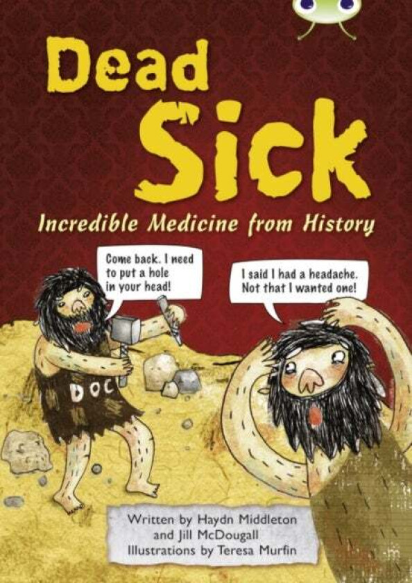 Bug Club Independent Non Fiction Blue B Dead Sick av Haydn Middleton