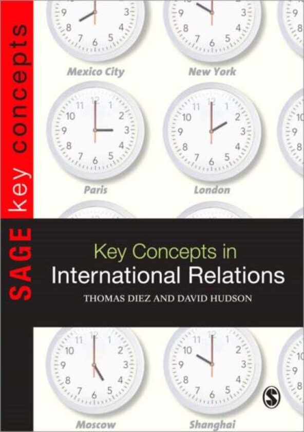 Key Concepts in International Relations av Thomas Diez, Ingvild Bode, Aleksandra Fernandes da Costa