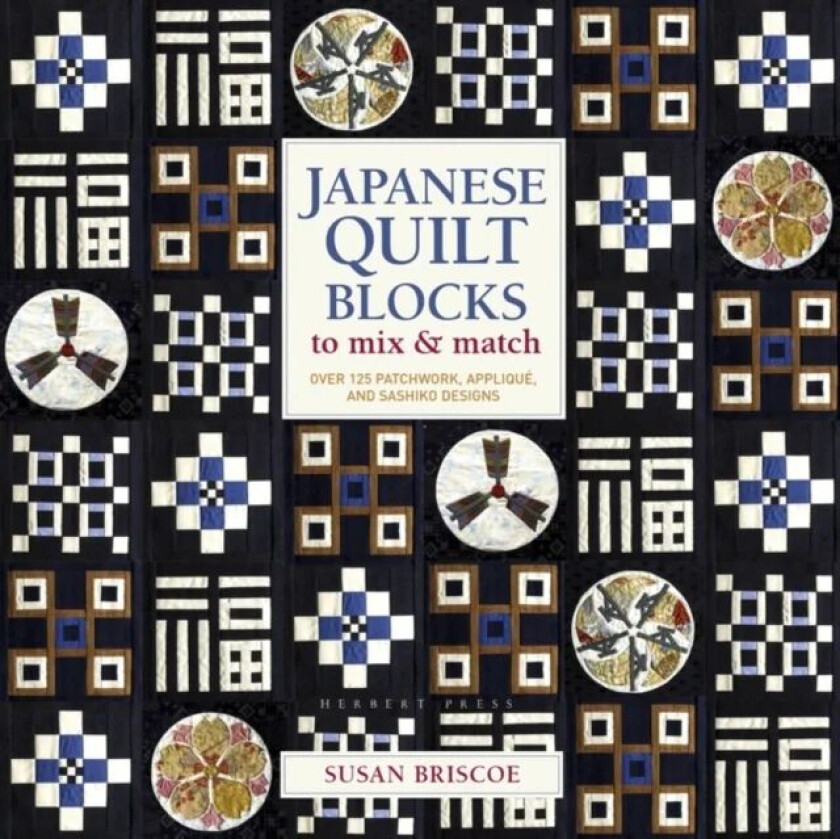 Japanese Quilt Blocks to Mix & Match av Susan Briscoe