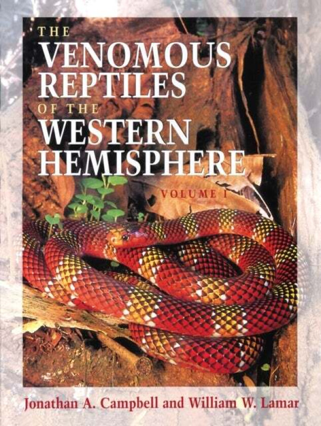 The Venomous Reptiles of the Western Hemisphere av Jonathan A. Campbell, William W. Lamar