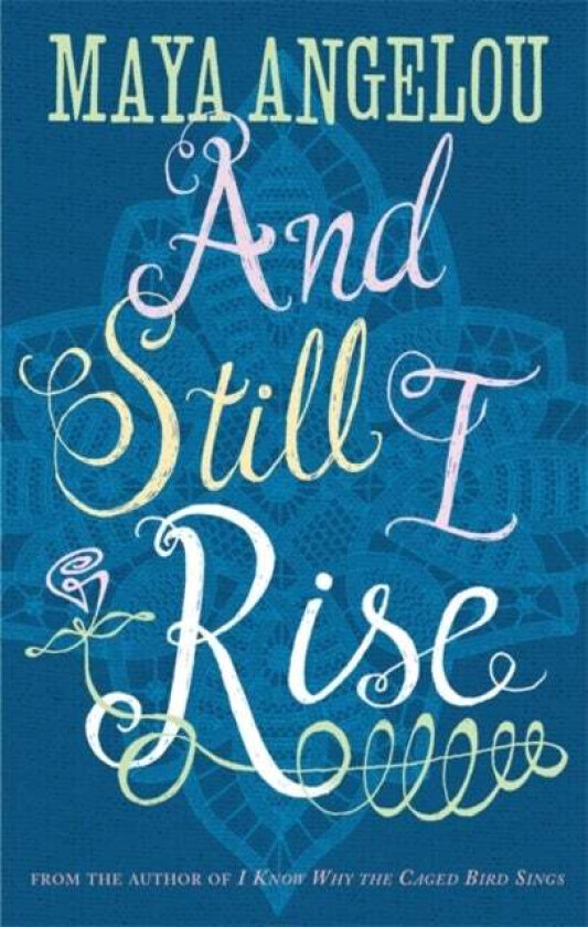 And Still I Rise av Dr Maya Angelou