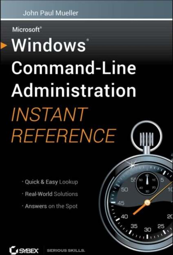 Windows Command Line Administration Instant Reference av John Paul Mueller