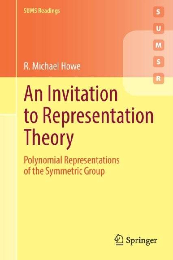 An Invitation to Representation Theory av R. Michael Howe