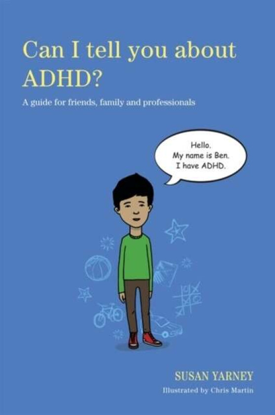 Can I tell you about ADHD? av Susan Yarney