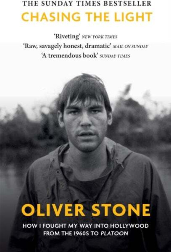 Chasing The Light av Oliver Stone