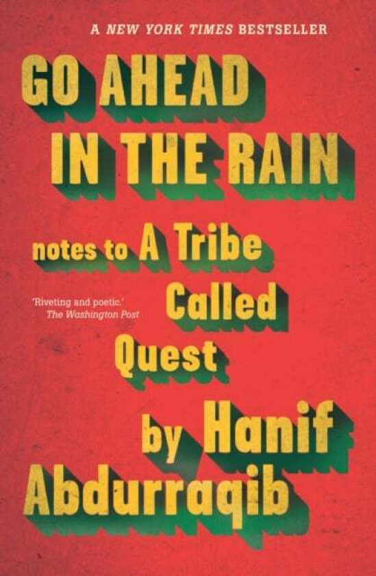Go Ahead in the Rain av Hanif Abdurraqib