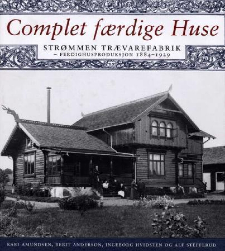 Complet færdige huse av Kari Amundsen, Berit Anderson, Ingeborg Hvidsten, Alf Stefferud
