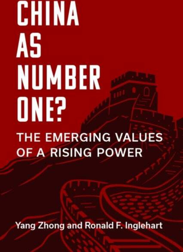 China As Number One? Av Yang Zhong, Ronald F. Inglehart