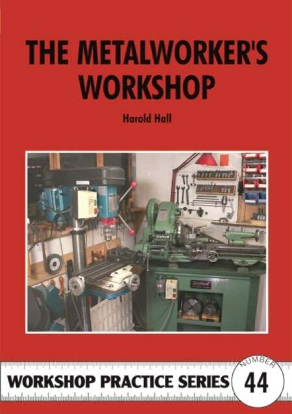 The Metalworker's Workshop av Harold Hall