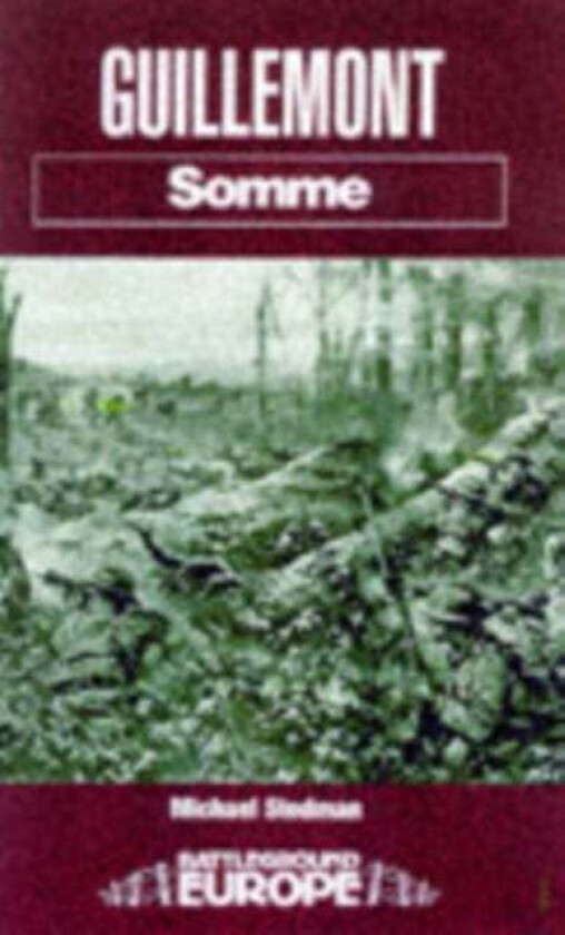 Guillemont: Somme av Michael Stedman