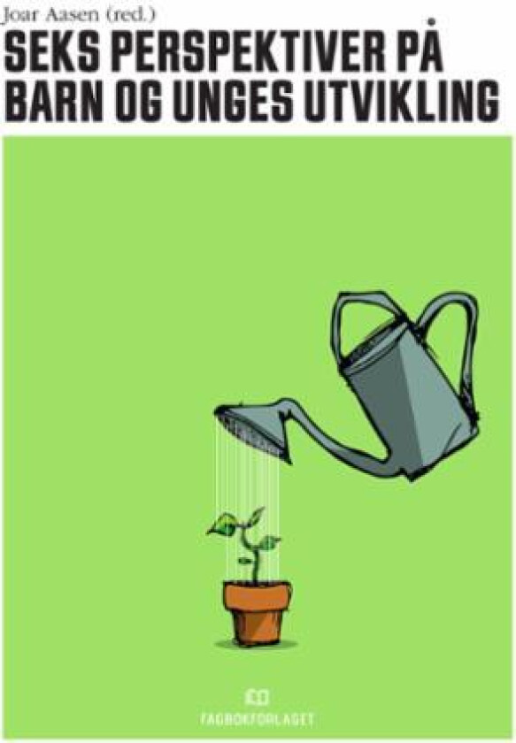 Seks perspektiver på barn og unges utvikling