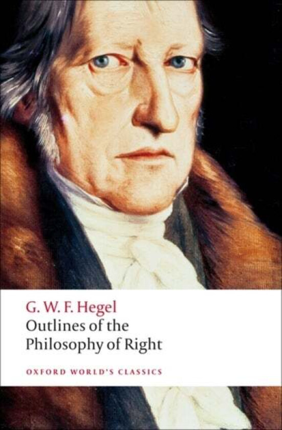 Outlines of the Philosophy of Right av G. W. F. Hegel