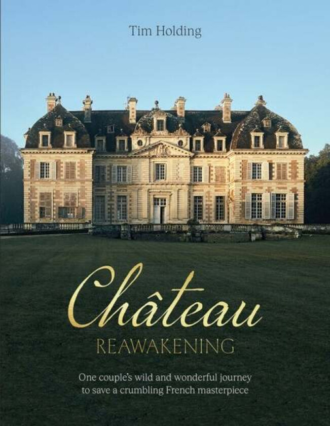 Chateau Reawakening av Tim Holding