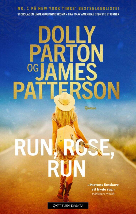 Run, Rose, run av Dolly Parton, James Patterson
