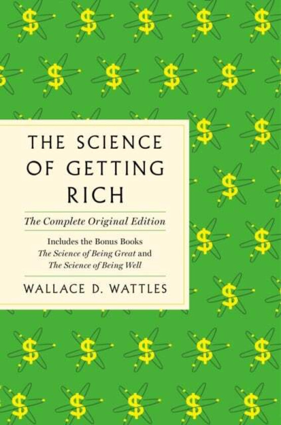 The Science of Getting Rich av Wallace D. Wattles