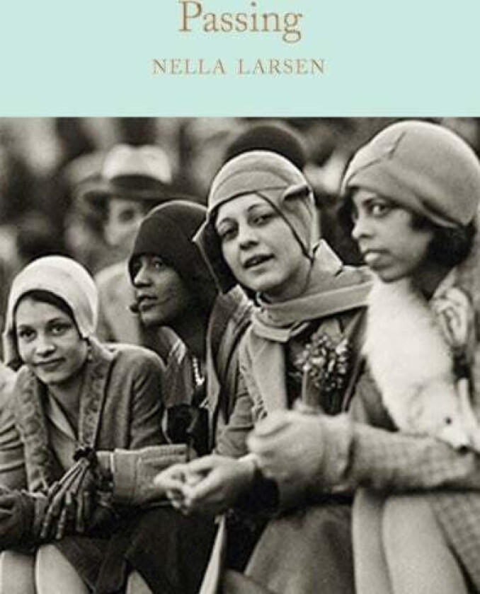 Passing Av Nella Larsen