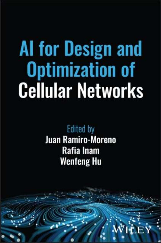 Ai For Design And Optimization Of Cellular Network S Av Ramiro¿moreno