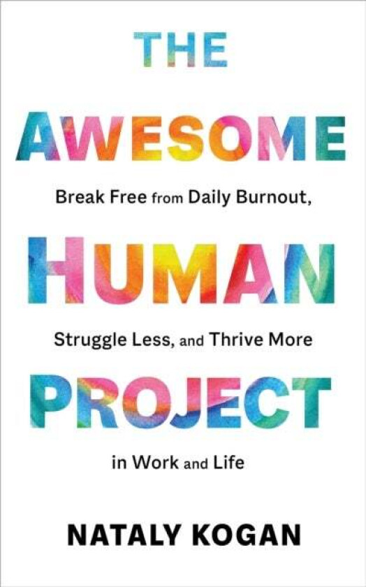 The Awesome Human Project av Nataly Kogan
