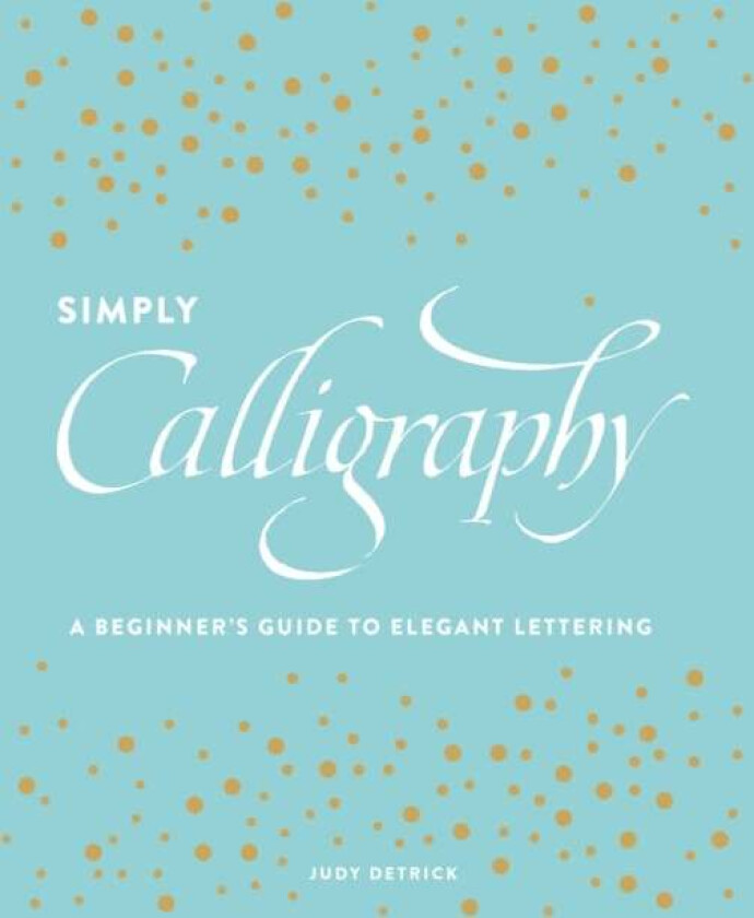 Simply Calligraphy Av J Detrick