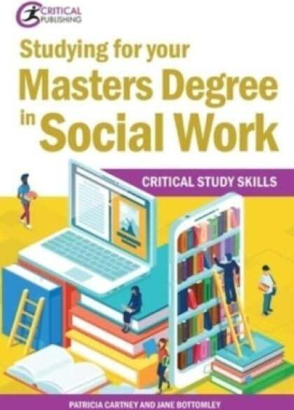 Studying for your Master¿s Degree in Social Work av Patricia Cartney, Jane Bottomley